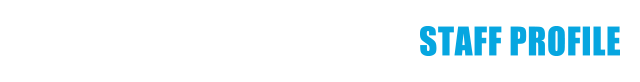 STAFF PROFILE